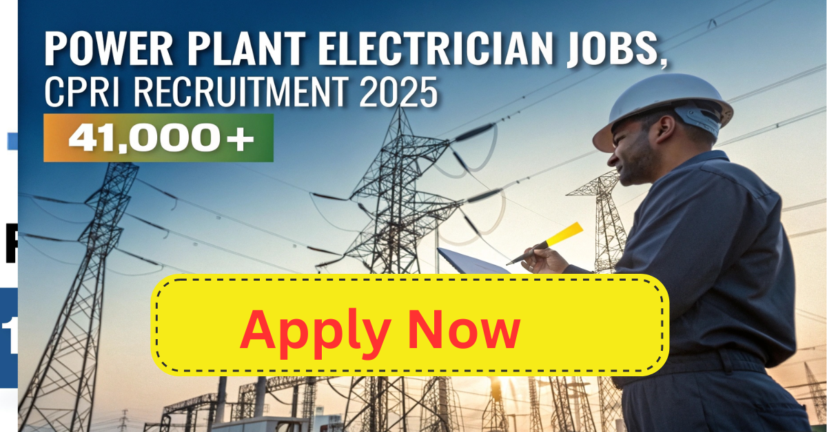 Power Plant Electrician Jobs 2025
