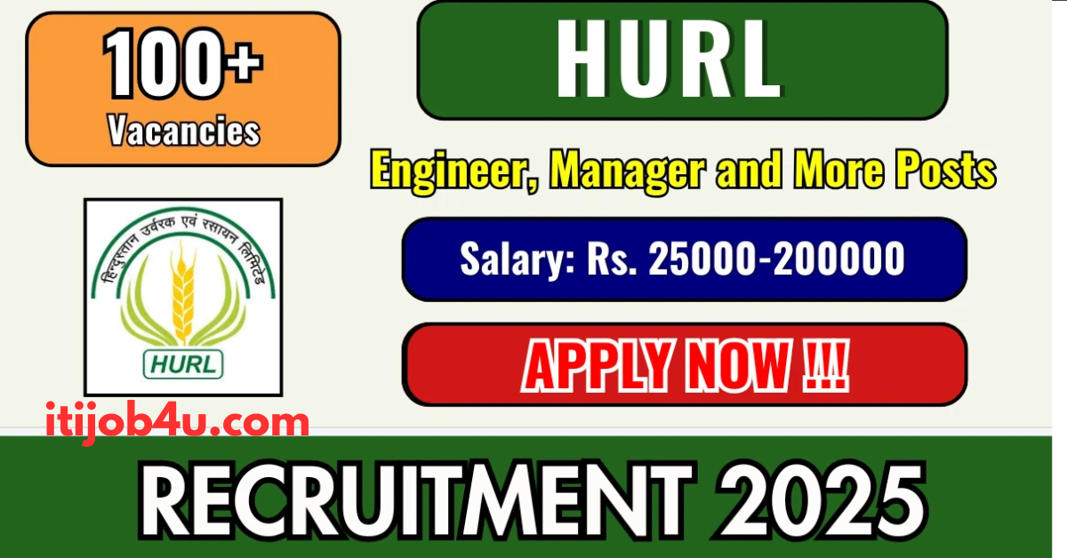 HURL Engineers Recruitment 2025